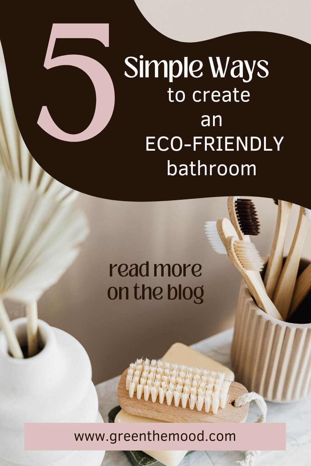 Tan Brown Aesthetic Zen Balance Your Budget Photo Pinterest Pin (1) 5 Easy Ways to Create an Eco-Friendly Bathroom - 1
