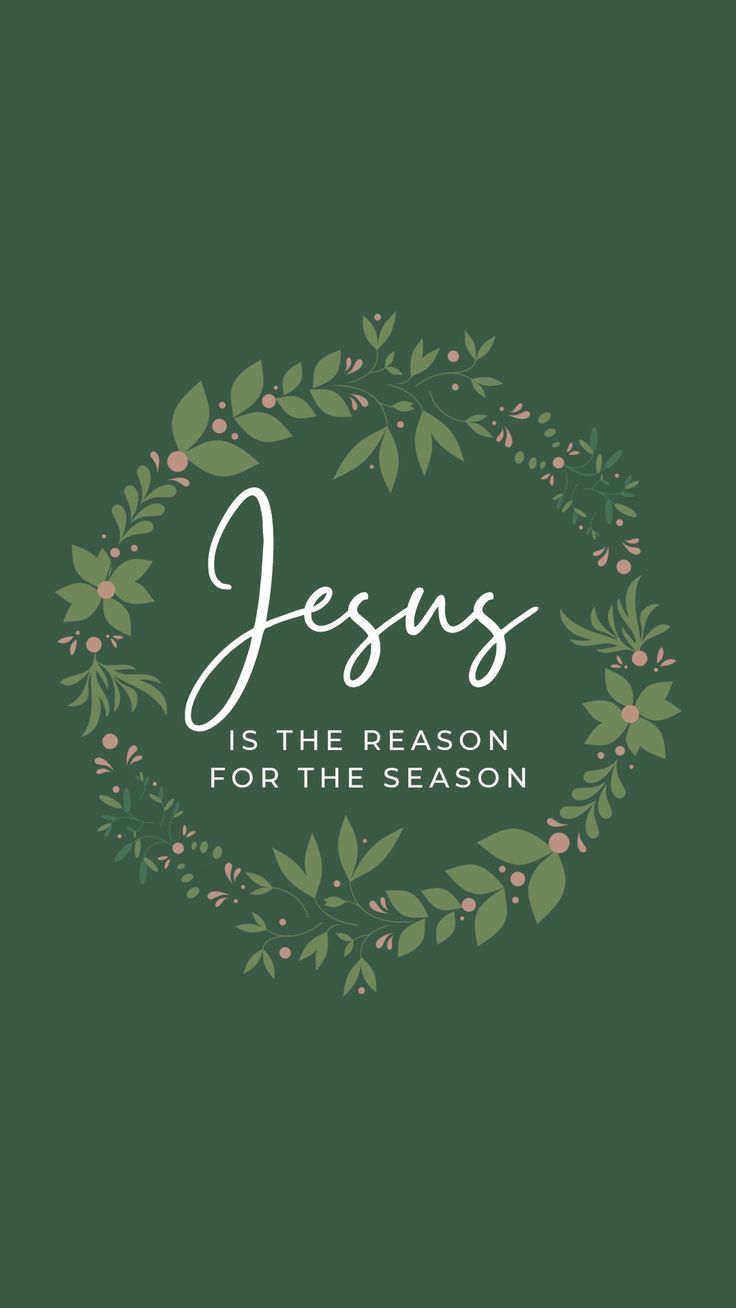 jesus is the reason for the season jesus is the reason for the season