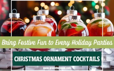 Ultimate Christmas Ornament Cocktails – Bring Festive Fun to Every Holiday Parties