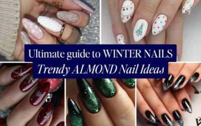 The Ultimate Guide to Winter Nails – Trendy Almond Winter Nail Designs for 2024