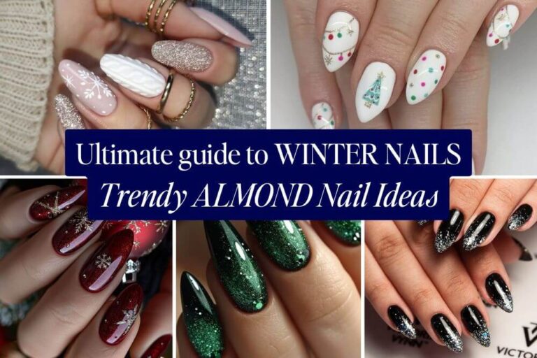 Ultimate Guide to winter almond nails