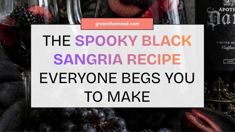 The SPOOKY Black Sangria Recipe Everyone Begs You To Make