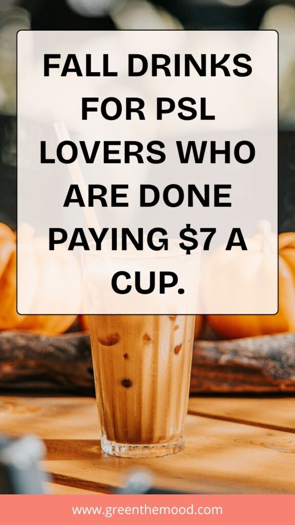 This Pumpkin Spice Latte Tastes Better Than Starbucks (And Takes 5 Minutes) 11 Fall Drinks at Home – Pumpkin Spice Latte Recipe for PSL Lovers